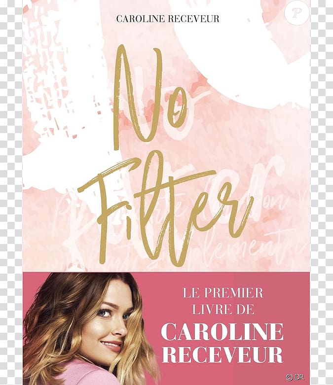 Caroline Receveur No Filter Coffee table book E-book, book transparent background PNG clipart