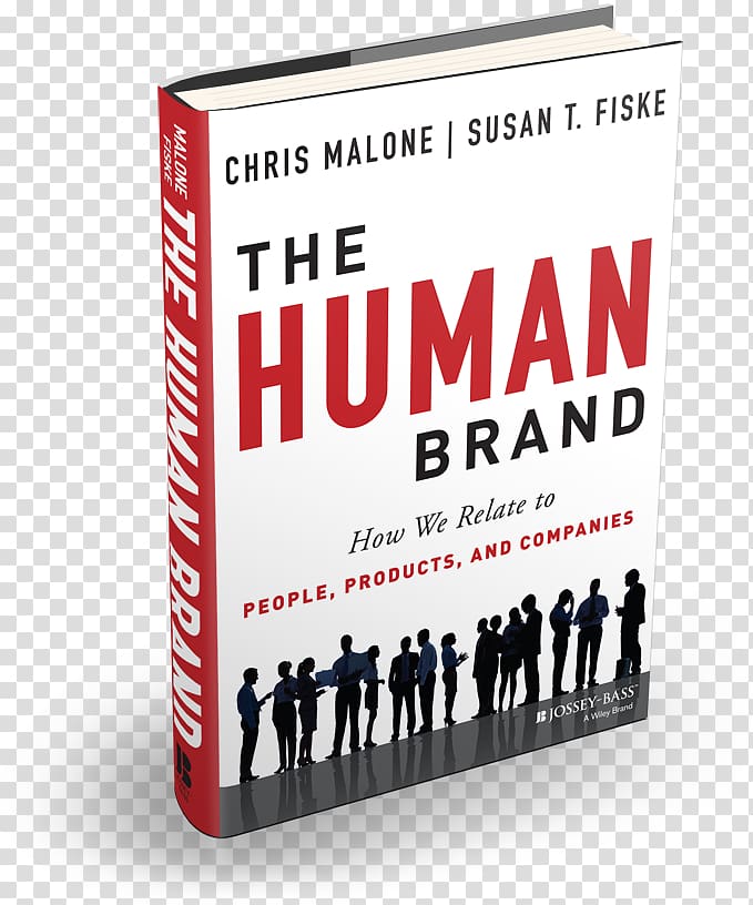 The Human Brand: How We Relate to People, Products, and Companies Business, Business transparent background PNG clipart