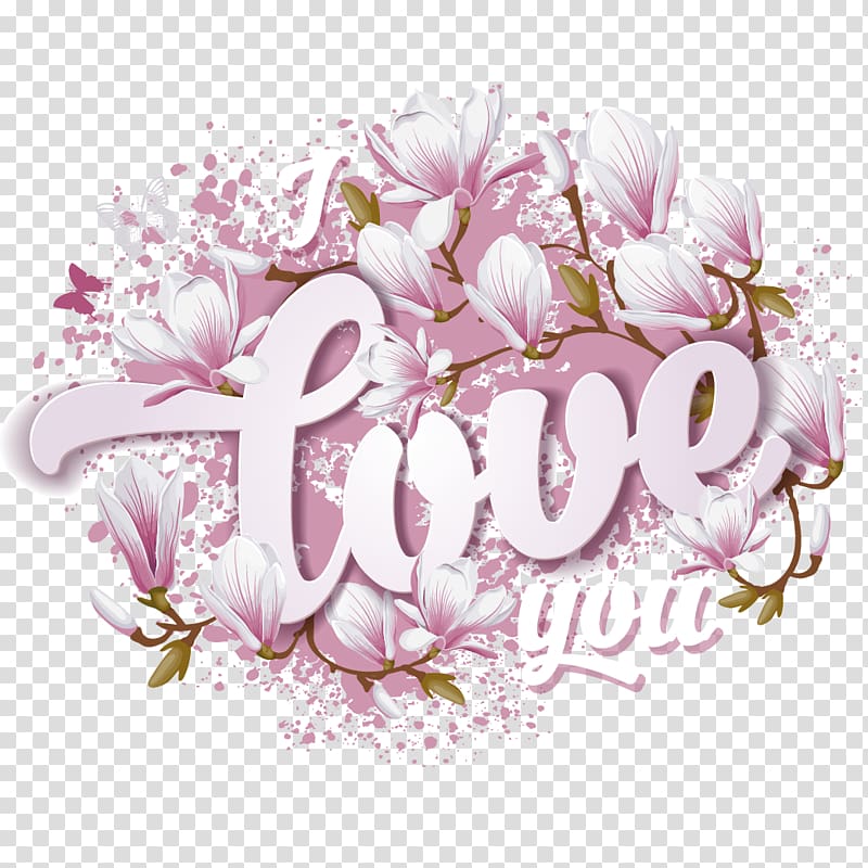 I Love You signage, Flower Euclidean Floral design, Magnolia flower decoration I love you WordArt transparent background PNG clipart