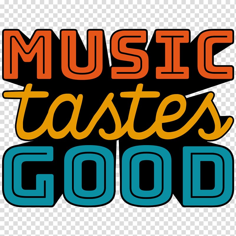 Music Tastes Good South by Southwest Music festival Treefort Music Fest, good taste transparent background PNG clipart
