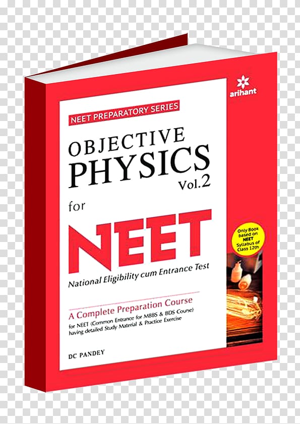 NEET · 2018 Objective Physics for NEET, Vol. 1 CBSE Exam 2018, class 12 Biology Understanding Physics for JEE Main & Advanced Mechanics, Part 2, book transparent background PNG clipart