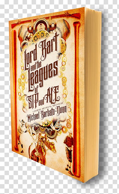 Lord Bart and the Leagues of SIP and ALE: A Baseball Steampunk Adventure Three Sips of Gin: Dominating the Battlespace with Rhodesia\'s Elite Selous Scouts Book Bay Area Rapid Transit, cover book transparent background PNG clipart