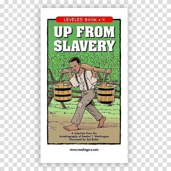 Up from Slavery A Hunger for Learning: A Story about Booker T. Washington Black History Month The Outlook, book transparent background PNG clipart