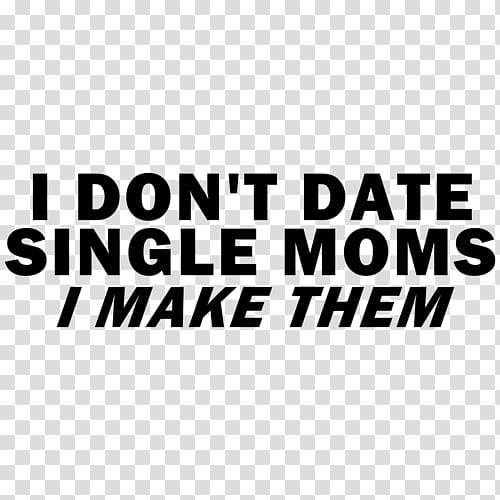 Single parent T-shirt Mother Maternal insult, T-shirt transparent background PNG clipart
