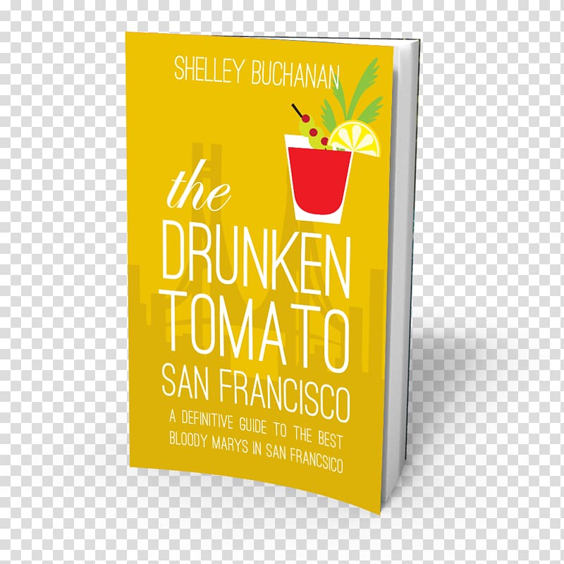 Bloody Mary The Drunken Tomato: San Francisco Tomato juice Cocktail Book, top view orange juice transparent background PNG clipart