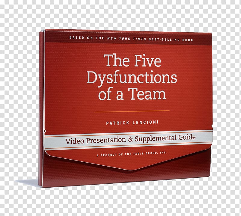 The Five Dysfunctions of a Team: Facilitator\'s Guide Set The Ideal Team Player: How to Recognize and Cultivate The Three Essential Virtues Book, book transparent background PNG clipart