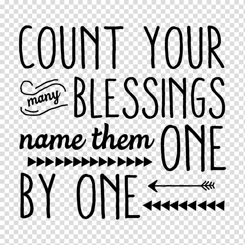 Count Your Blessings God Quotation Gratitude, thank you transparent background PNG clipart