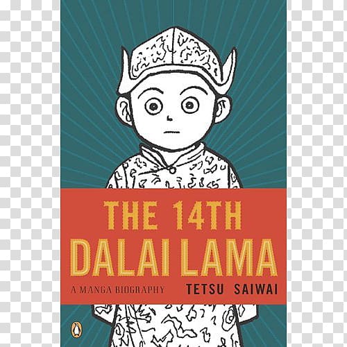 The 14th Dalai Lama: A Manga Biography The 14th Dalai Lama: Spiritual Leader of Tibet, Buddhism transparent background PNG clipart