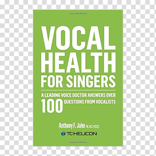 Vocal Health for Singers: A Leading Voice Doctor Answers Over 100 Questions from Vocalists Goderich District Collegiate Institute Mental Health America, health transparent background PNG clipart