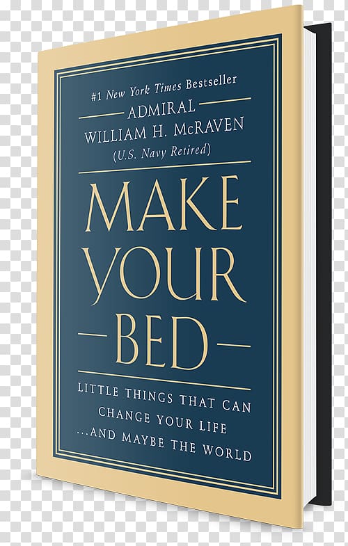 Make Your Bed University of Texas at Austin United States Navy Admiral Origin Story: A Big History of Everything, Make Your Bed Day transparent background PNG clipart