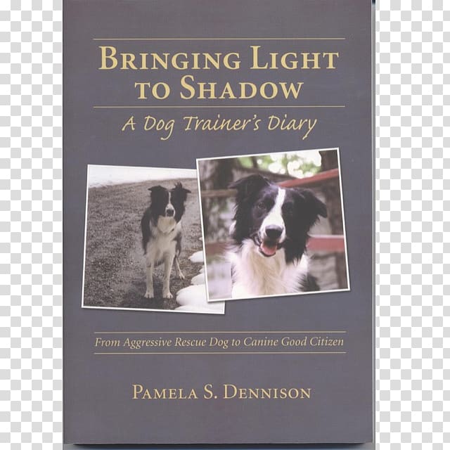 Bringing Light to Shadow: A Dog Trainer's Diary How to Right a Dog Gone Wrong Amazon.com, light shadow transparent background PNG clipart