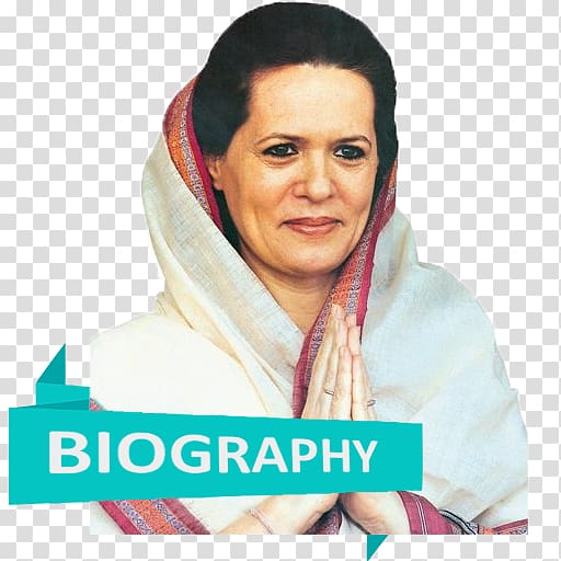 Sonia Gandhi Indian National Congress Birthday Mohandas Gandhi, India transparent background PNG clipart