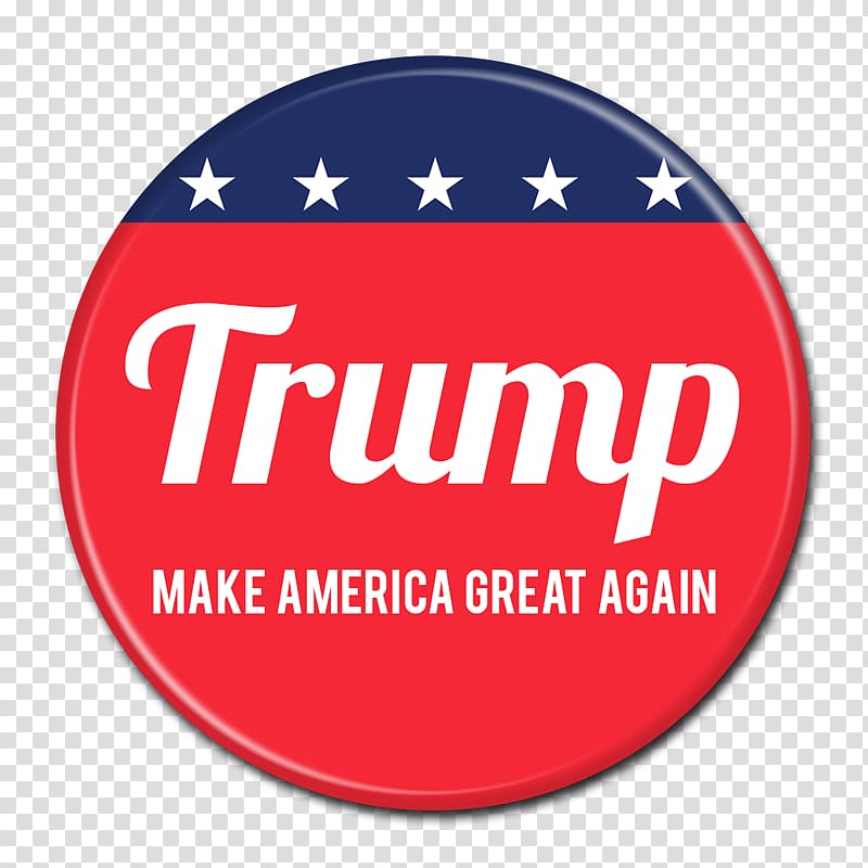 United States US Presidential Election 2016 Campaign button Donald Trump presidential campaign, 2016 Political campaign, campaign transparent background PNG clipart