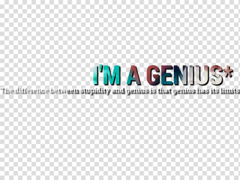 I'm A Genius text, PicsArt Studio editing Desktop , text attitude transparent background PNG clipart