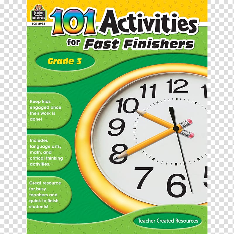 101 Activities for Fast Finishers: Grade 3 Teacher First grade Grading in education 101 Activities for Fast Finishers: Grade 1, Third Grade transparent background PNG clipart