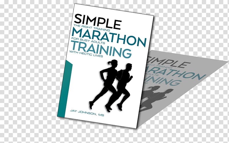 Simple Marathon Training: The Right Training for Busy Adults with Hectic Lives Brand Logo Human behavior Font, others transparent background PNG clipart