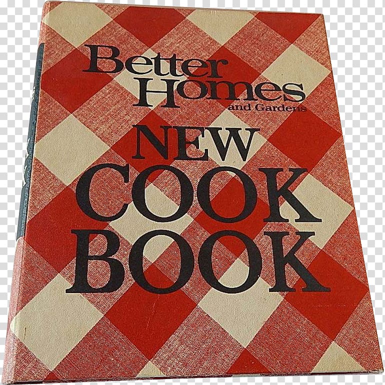 Better Homes and Gardens New Cook Book Betty Crocker Cookbook Holiday Cook Book Casserole Cook Book, book transparent background PNG clipart