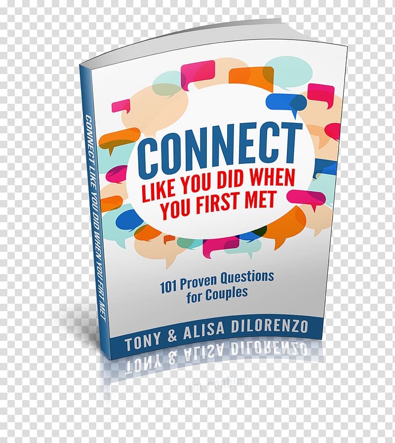 Connect Like You Did When You First Met: 101 Proven Questions for Couples Book Dating Significant other, book transparent background PNG clipart