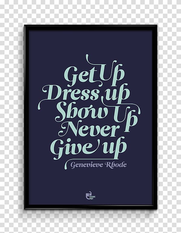Motivational poster Wall Font, Motivational quote transparent background PNG clipart