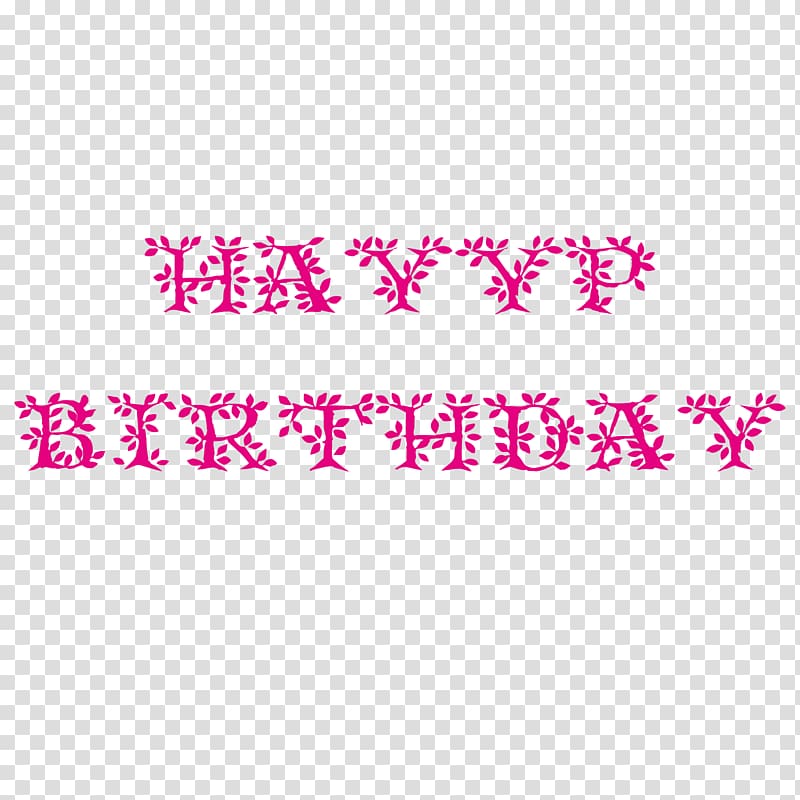Typeface Happy Birthday to You Font, Happy Birthday leaves fonts transparent background PNG clipart