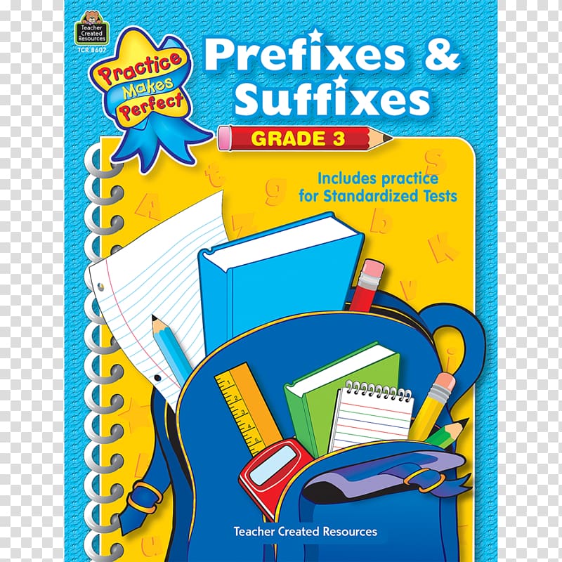 Prefixes & Suffixes Grade 3 Prefixes & Suffixes: Gr 4 Prefixes & Suffixes: Gr 5 Education, teacher transparent background PNG clipart