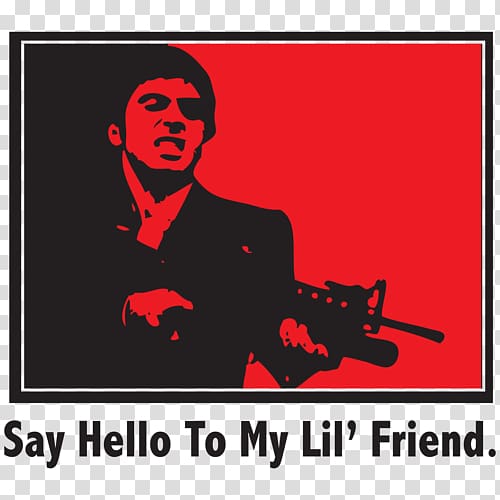 Al Pacino Scarface Tony Montana Poster, Say Hi transparent background PNG clipart