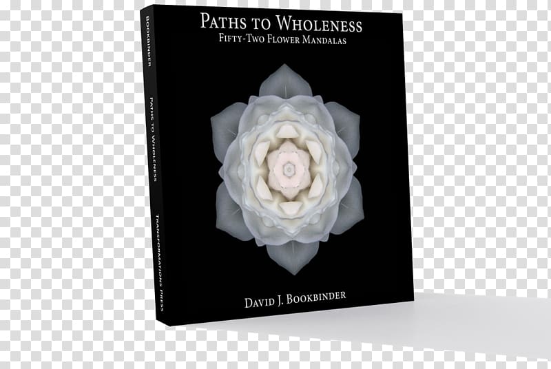 Paths to Wholeness: Fifty-Two Flower Mandalas 52 (more) Flower Mandalas: An Adult Coloring Book for Inspiration and Stress Relief, Mockupmandala transparent background PNG clipart