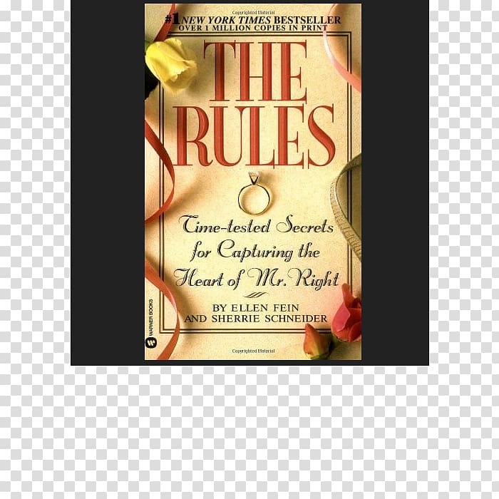 The Rules(TM) II: More Rules to Live and Love by Not Your Mother\'s Rules: The New Secrets for Dating Author, rules transparent background PNG clipart