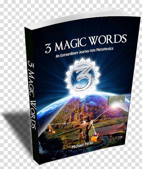 Three Magic Words: The Key to Power, Peace and Plenty Abracadabra, Word transparent background PNG clipart