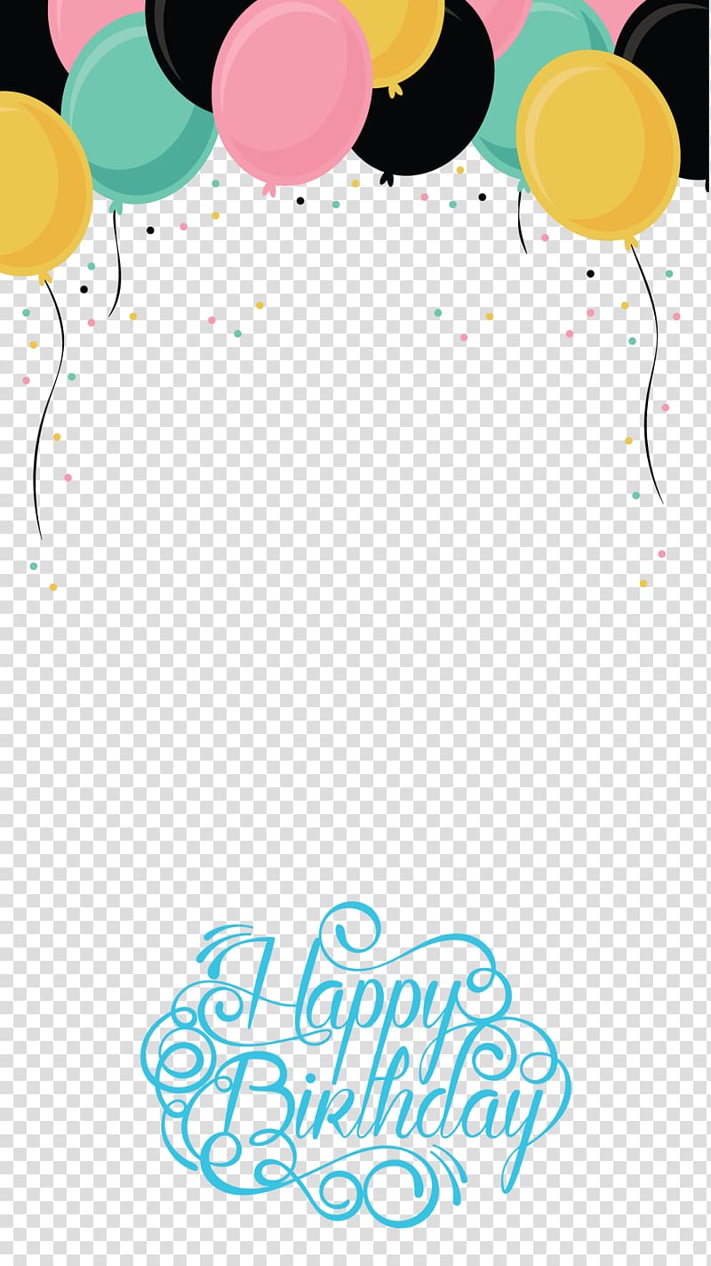 Happy Birthday to You Greeting & Note Cards Celebrate Your Birthday!, birthday filter transparent background PNG clipart