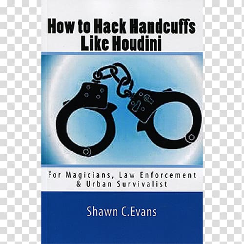 Houdini's Paper Magic: The Whole Art of Performing with Paper, Including Paper Tearing, Paper Folding and Paper Puzzles Handcuffs Escapology Straitjacket, handcuffs transparent background PNG clipart