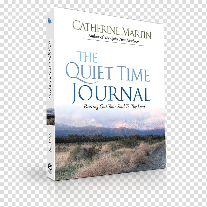 The Quiet Time Journal Book Quieting Your Heart: 6-Month Bible-Study Journal Six Secrets to a Powerful Quiet Time, Quiet Time transparent background PNG clipart