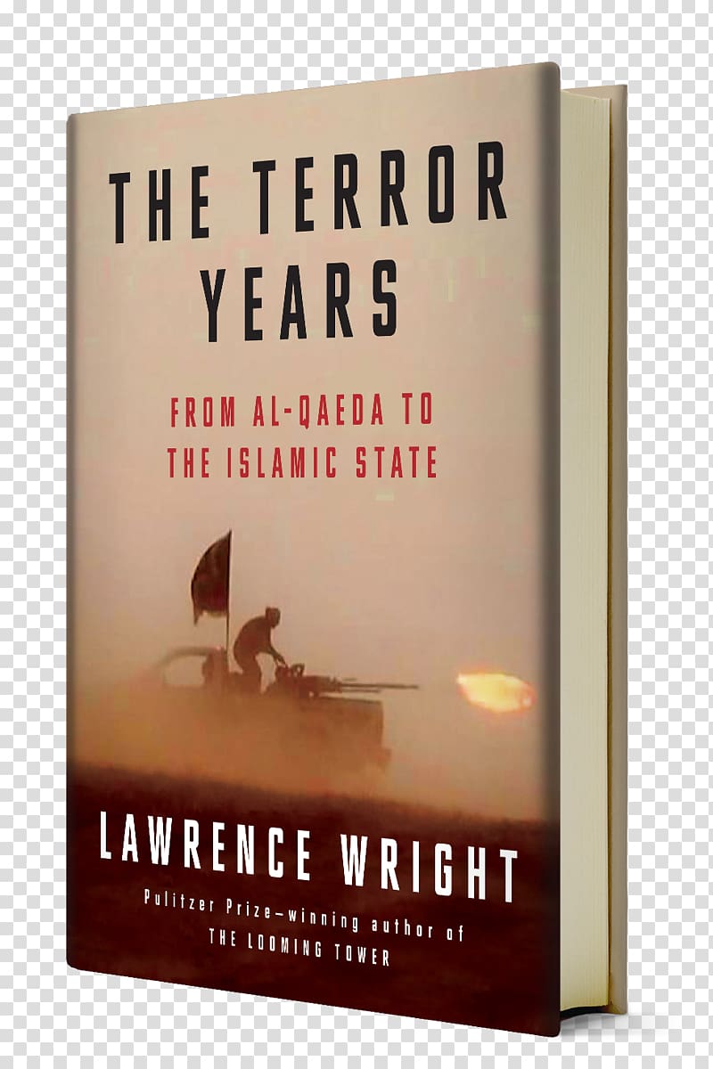 The Terror Years: From Al-Qaeda to the Islamic State 11 September attacks Book Terrorist Take Over, book transparent background PNG clipart