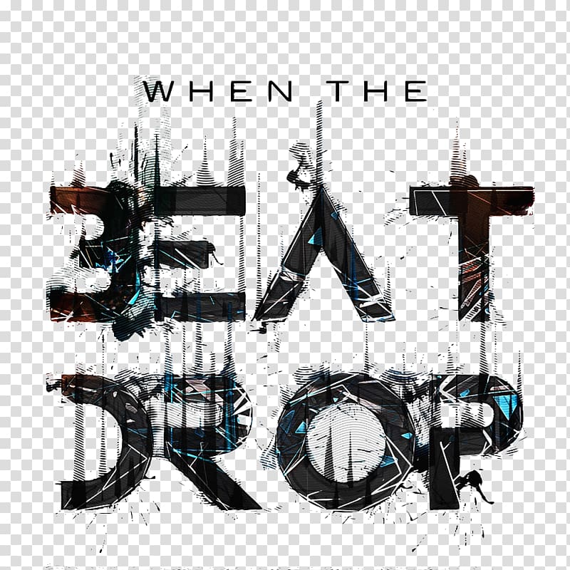 When the Beat Drop (feat. Du2ce) Music Graphic design The Platinum Collection, others transparent background PNG clipart