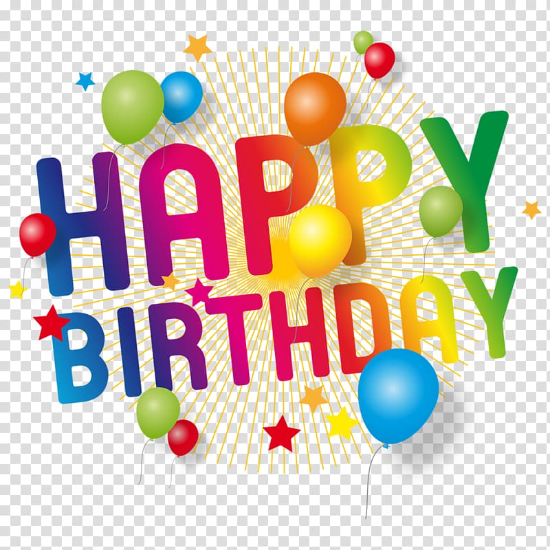 Happy Birthday text, Birthday cake Happy Birthday to You , happy Birthday transparent background PNG clipart