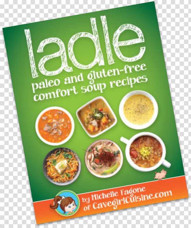 Vegetarian cuisine Recipe Food Dish Cavegirl Cuisine: Eating Paleo One Bone at a Time, cover recipes transparent background PNG clipart