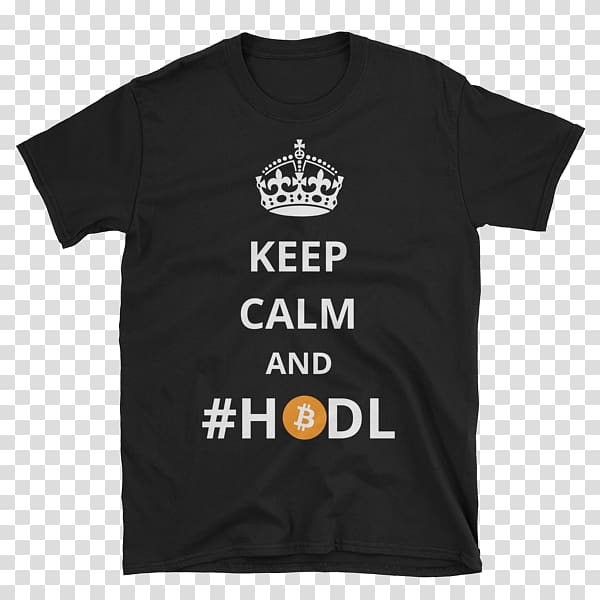 Keep Calm and Carry On T-shirt Train Hodl Birthday, passive bloodstain: transparent background PNG clipart