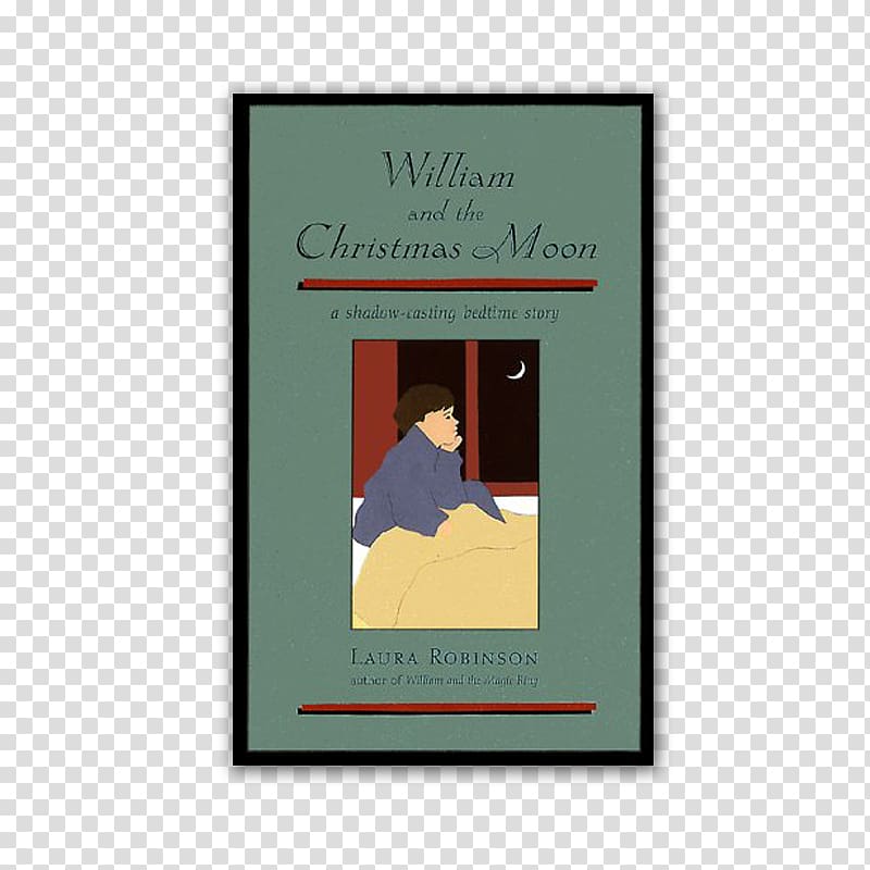 William and the Christmas Moon: A Shadow-casting Bedtime Story Liberty rising Book, book transparent background PNG clipart