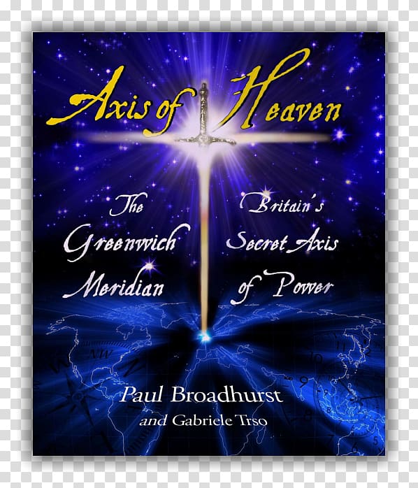 Axis of Heaven: The Greenwich Meridian: Britain's Secret Axis of Power Royal Borough of Greenwich Amazon.com The Dance of the Dragon Book, book transparent background PNG clipart