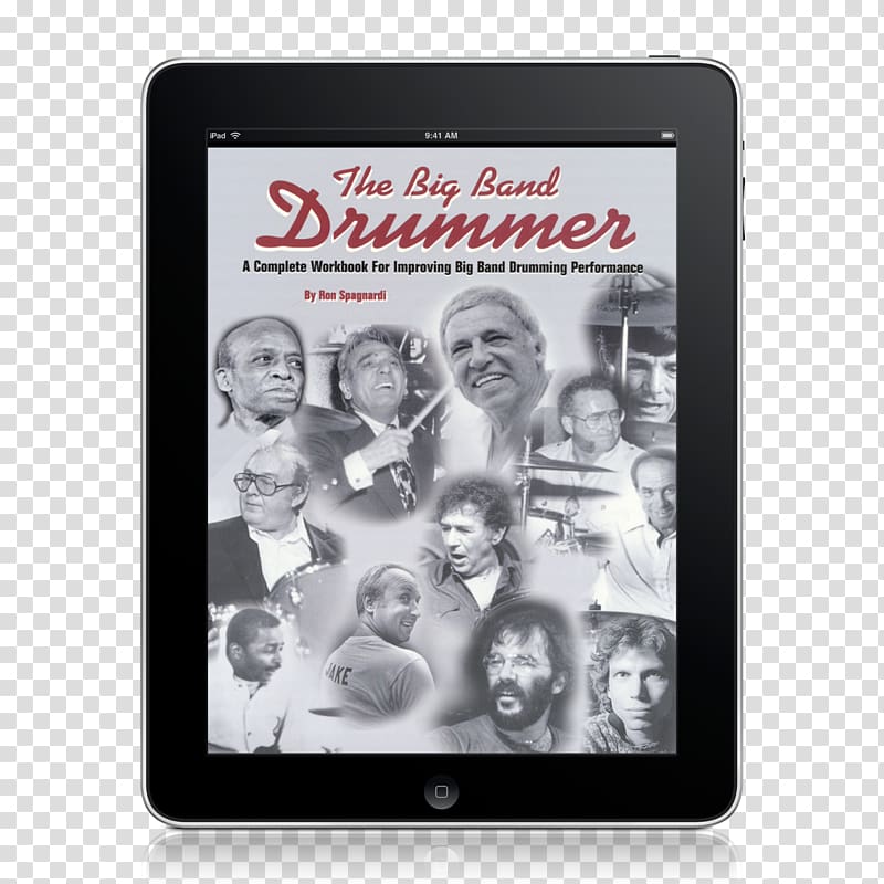 The Big Band Drummer: A Complete Workbook for Improving Big Band Drumming Performance Progressive Independence: Rock Drums, Big Band transparent background PNG clipart