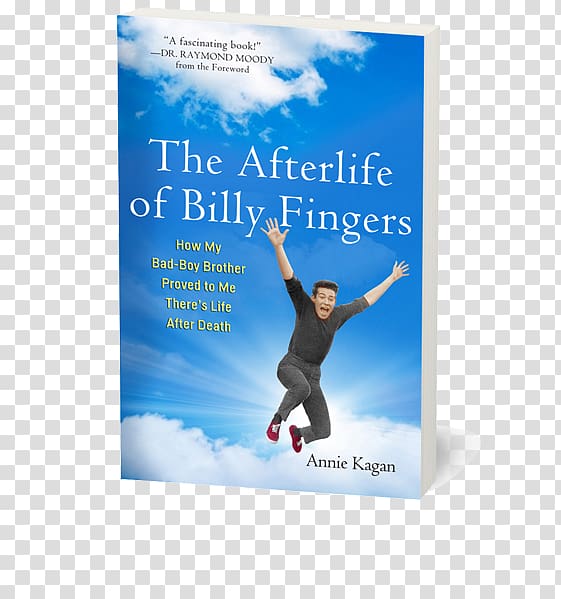 The Afterlife of Billy Fingers: How My Bad-Boy Brother Proved to Me There\'s Life After Death Das zweite Leben des Billy Fingers: Wie mein Bruder mir aus dem Jenseits bewies, dass es nach dem Tod weitergeht Kagan Cooperative Learning, book transparent background PNG clipart