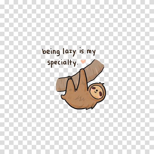 being lazy is my specialty , Sloth T-shirt Drawing Cuteness, Cartoon koala transparent background PNG clipart