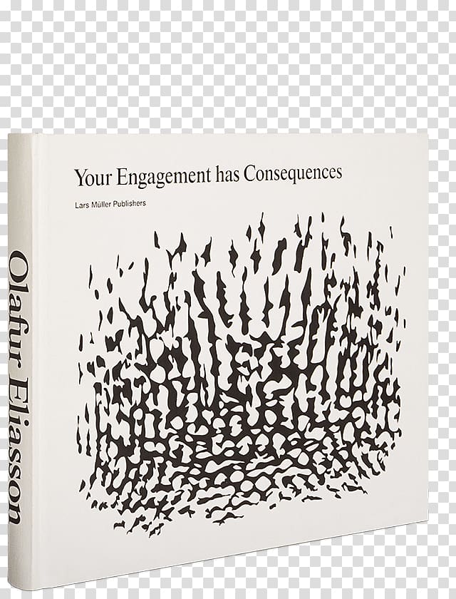 Your Engagement Has Consequences on the Relativity of Your Reality Take Your Time: Olafur Eliasson Installation art Theory of relativity Artist, Philip Roth transparent background PNG clipart