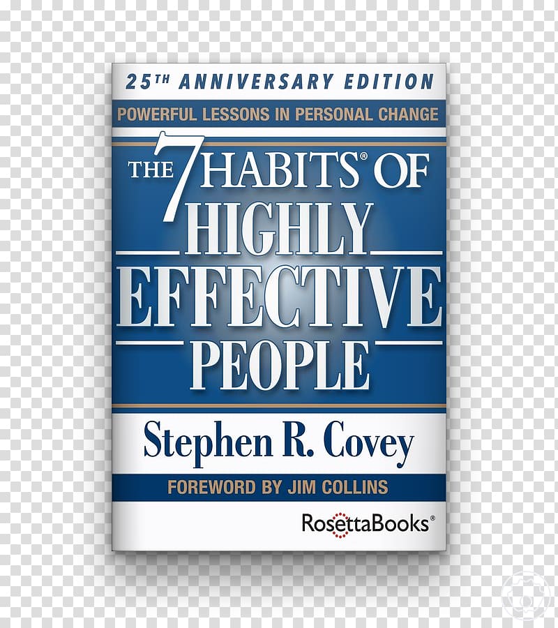 The 7 Habits of Highly Effective People First Things First Book review Addiction, Procrastination, and Laziness: a Proactive Guide to the Psychology of Motivation, book transparent background PNG clipart