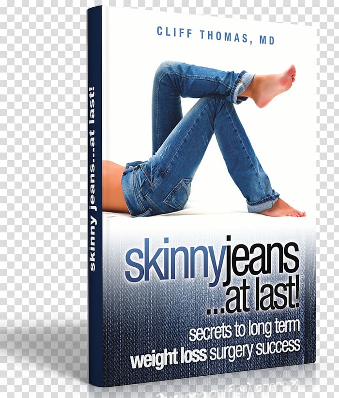 Skinny Jeans At Last! Secrets To Long Term Weight Loss Surgery Success Brand Book, book transparent background PNG clipart