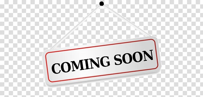 coming soon wall signage , Coming Soon Door Sign transparent background PNG clipart
