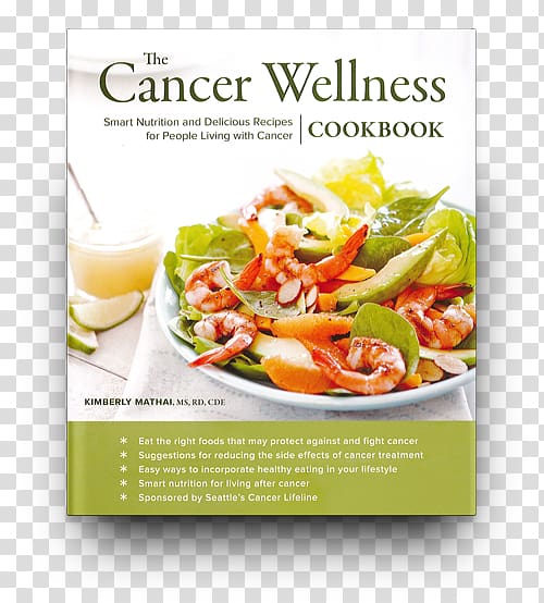 The Cancer Wellness Cookbook: Smart Nutrition and Delicious Recipes for People Living with Cancer The Cancer Lifeline Cookbook Cookies for Kids Cancer: Best Bake Sale Cookbook, health transparent background PNG clipart