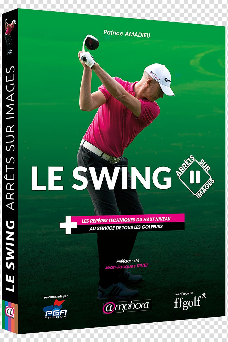 Les clefs de votre swing: la maîtrise de vos trajectoires de balle Golf Sport Swing music Game, Golf transparent background PNG clipart