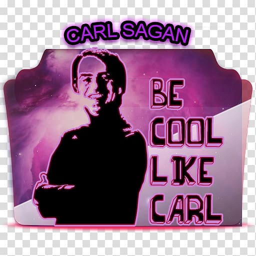 Carl Sagan Scientist We're made of star stuff. We are a way for the cosmos to know itself. Astronomy Cosmology, Carl Sagan transparent background PNG clipart