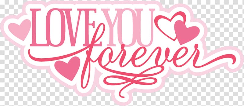 Love You Forever , youtube transparent background PNG clipart